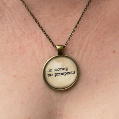 "No Money, No Prospects" Jane Austen Necklace Princess Awesome & Boy Wonder