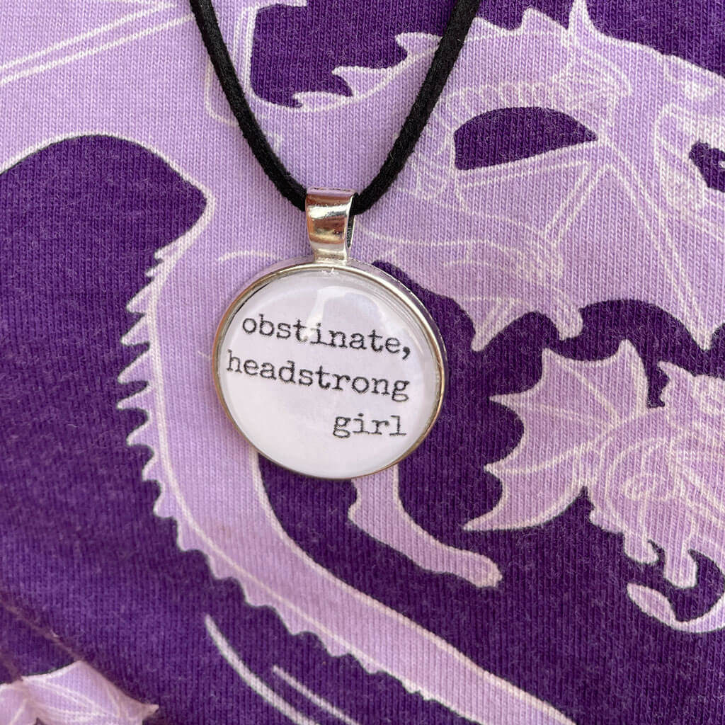 "Obstinate, Headstrong Girl" Jane Austen Necklace Princess Awesome & Boy Wonder
