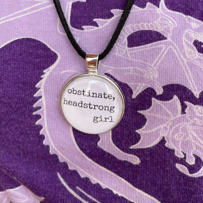 "Obstinate, Headstrong Girl" Jane Austen Necklace Princess Awesome & Boy Wonder