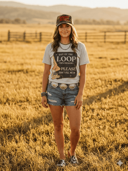 Out Of The Loop For A Reason Graphic Tee Wild Junkie