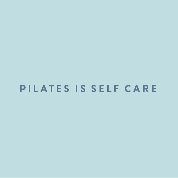 Pilates Is Self Care Ivy + Cloth