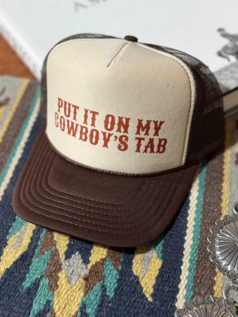Put It On My Cowboy's Tab Trucker Hat Wild Junkie