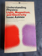 Asimov, Isaac - Understanding Physics: Light, Magnetism, and Electricity PB 1966 Tennessee Junk Trunk