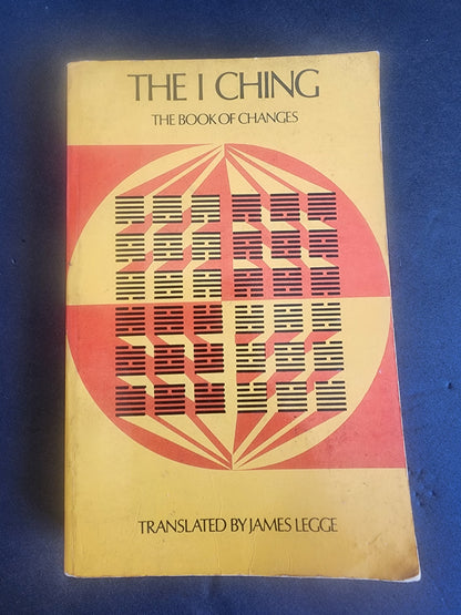 I Ching : The Book of Changes by James Legge (1963, Trade PChing : The Book of Changes by James Legge (1963, Trade Paperback) Tennessee Junk Trunk