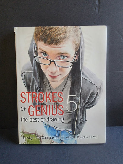 Strokes of Genius 5: Design and Composition (Strokes of Genius: The Best of Drawing Tennessee Junk Trunk