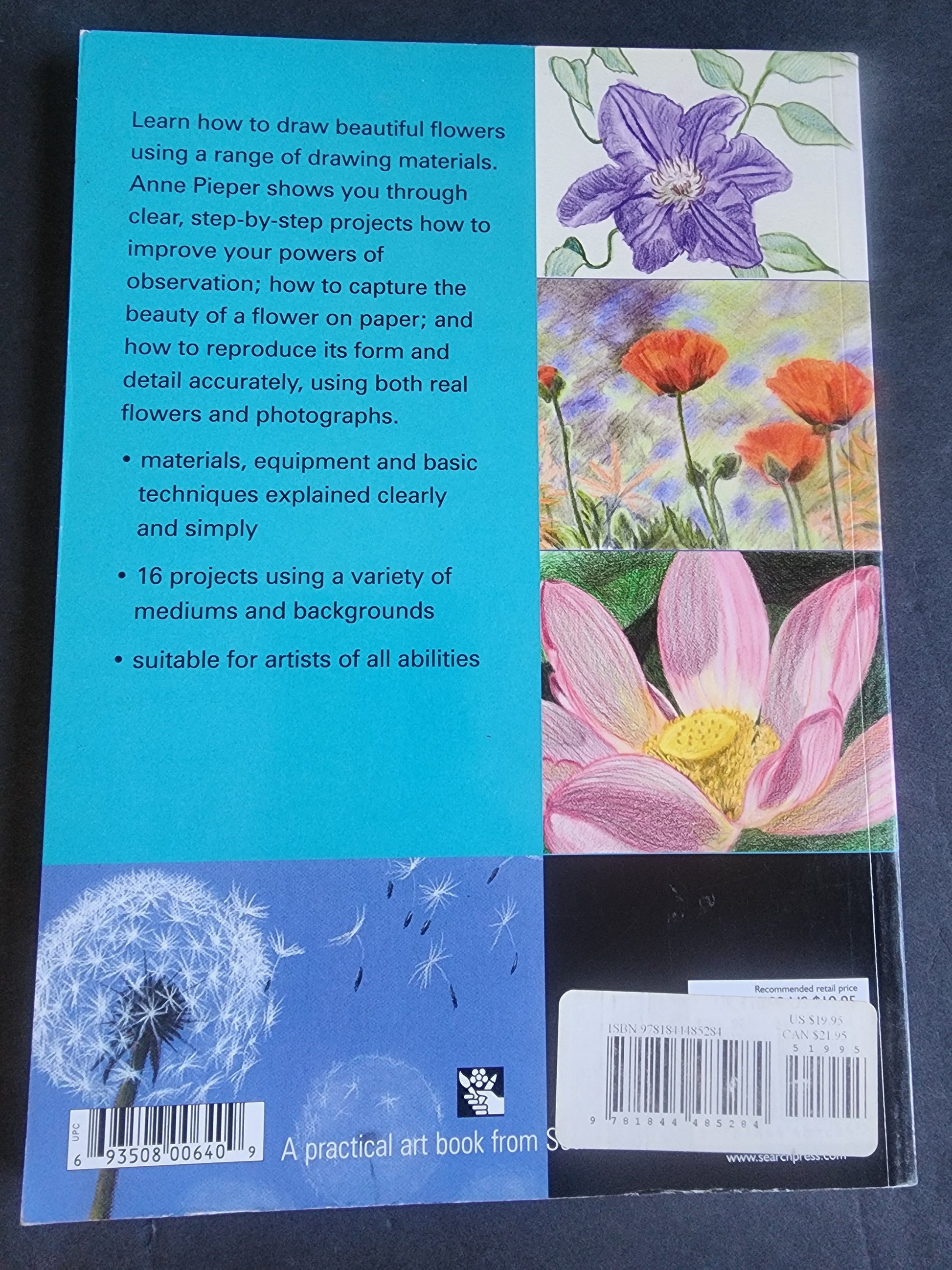 Draw Flowers using pencils, pastels, crayons and charcoal paperback Annie Pieper softcover book Tennessee Junk Trunk