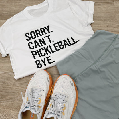Sorry Can't Pickleball Bye Ivy + Cloth
