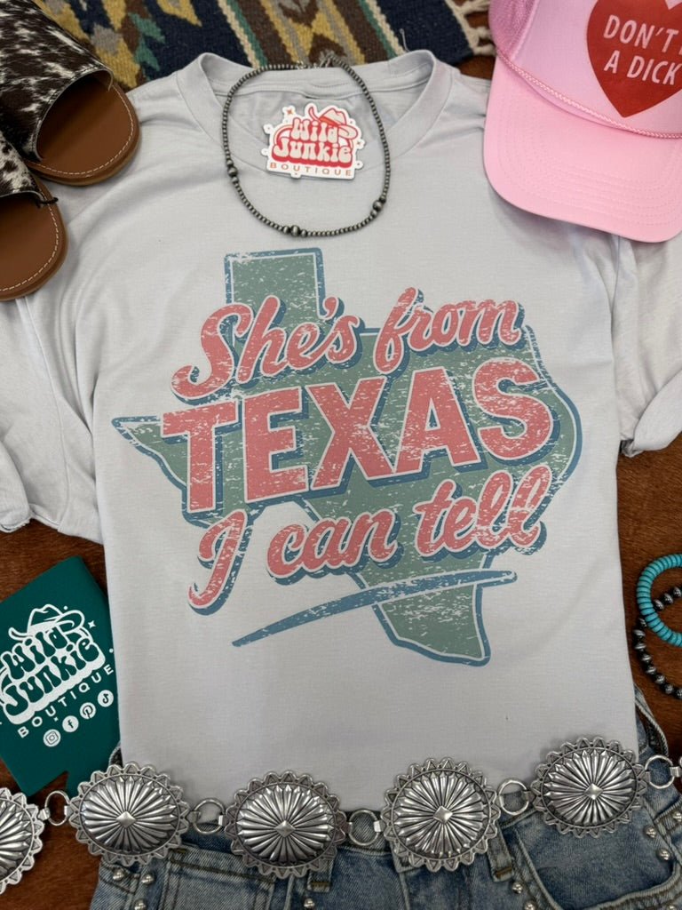 She's From Texas I Can Tell Graphic Tee Wild Junkie